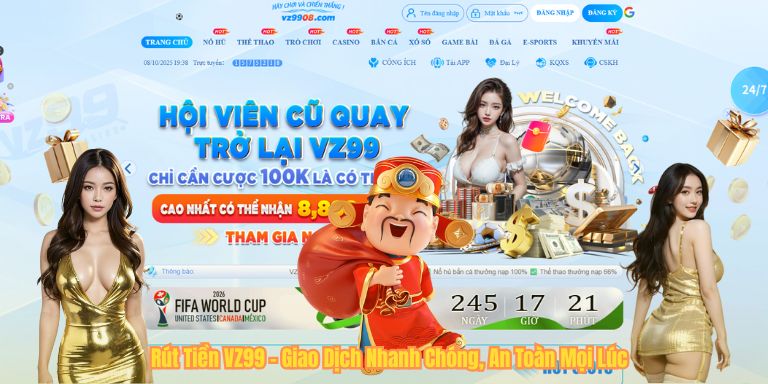 RÚT TIỀN VZ99 Rút Tiền VZ99 – Giao Dịch Nhanh Chóng, An Toàn Mọi Lúc